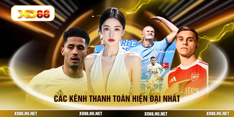 Các kênh thanh toán hiện đại nhất