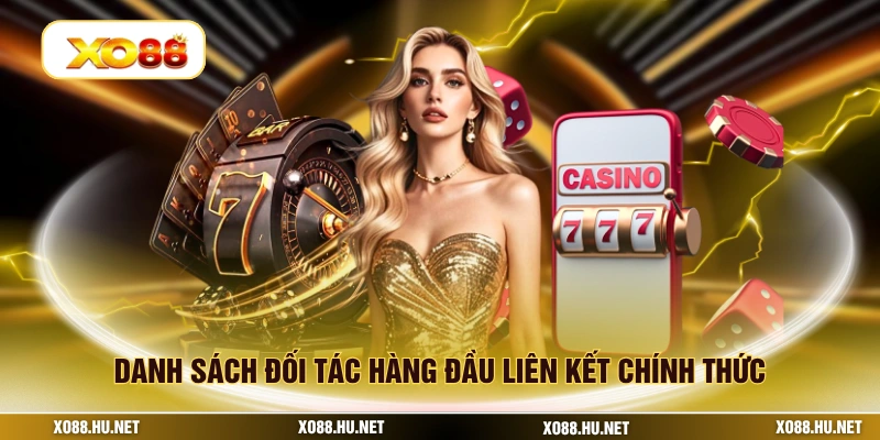 Danh sách đối tác hàng đầu liên kết chính thức