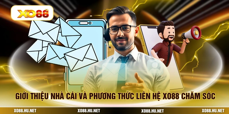 Giới thiệu nhà cái và phương thức liên hệ XO88 chăm sóc