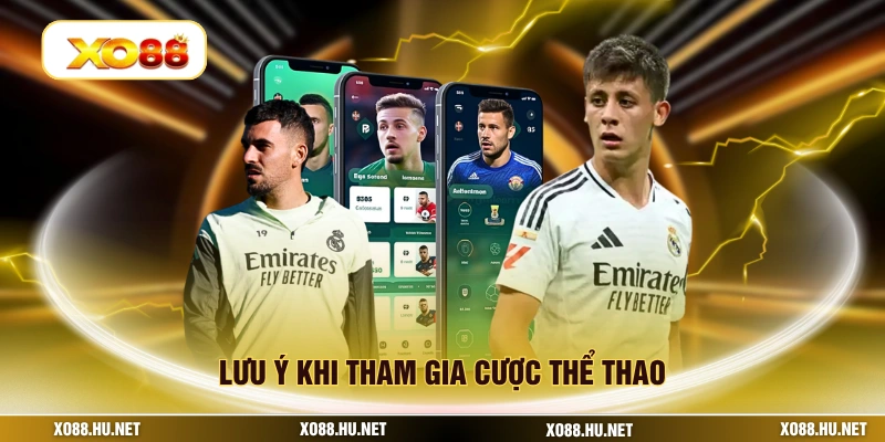 Lưu ý khi tham gia cược thể thao