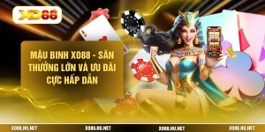 Mậu Binh XO88 - Săn Thưởng Lớn Và Ưu Đãi Cực Hấp Dẫn