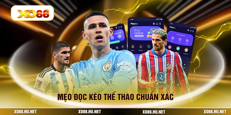 Mẹo đọc kèo thể thao chuẩn xác
