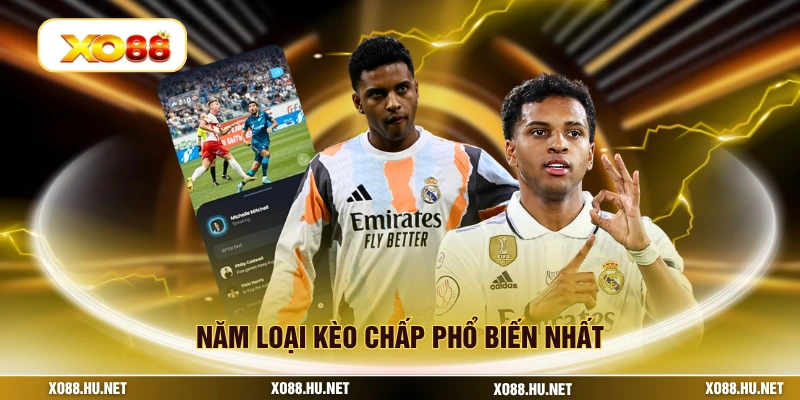 Năm loại kèo chấp phổ biến nhất