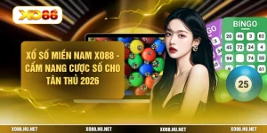 Xổ Số Miền Nam XO88 - Cẩm Nang Cược Số Cho Tân Thủ 2026