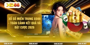 Xổ Số Miền Trung XO88 - Toàn Cảnh Kết Quả Và Đặt Cược 2026