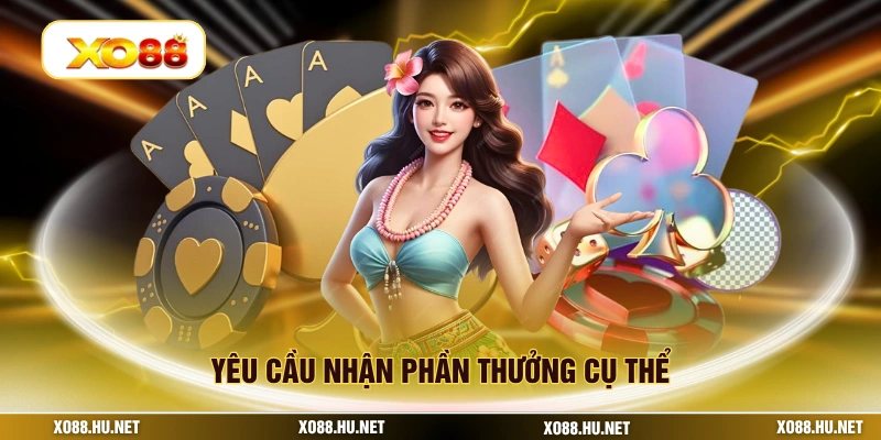 Yêu cầu nhận phần thưởng cụ thể
